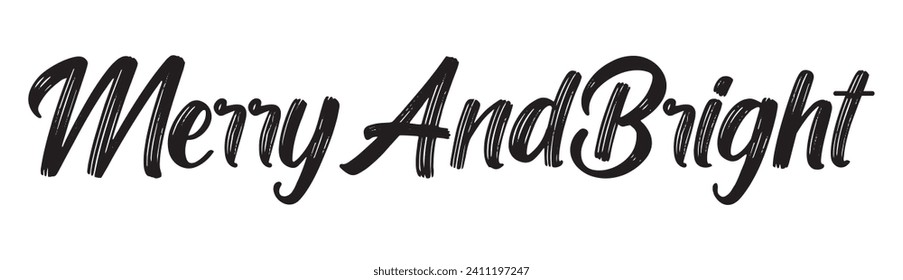 merry and bright text on white background.