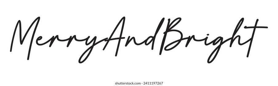 merry and bright text on white background.