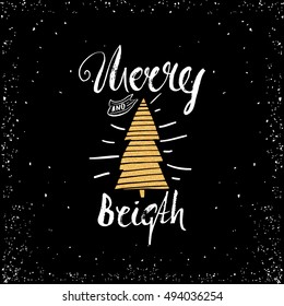 Merry & bright trendy card template. Vintage hand drawn lettering. Holiday vector unique typography isolated on black