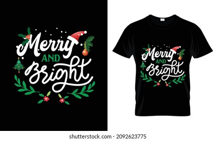 Merry and bright typography t-shirt design. Merry Christmas t-shirt. Christmas element vector file