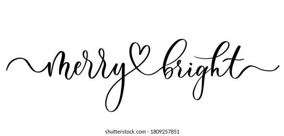 Merry and bright - vector calligraphic inscription with smooth lines.