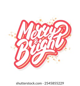 Merry and Bright. Vector handwritten Christmas lettering sticker.