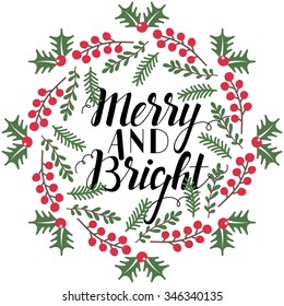 Merry and Bright vector illustration. Hand lettering and hand design elements
