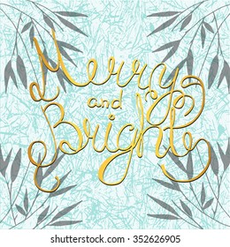 Merry and Bright vector illustration. Hand lettering and hand design elements. Stock vector