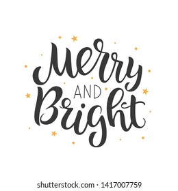 Merry and bright vector lettering on white background. Handwritten design element for card, poster, banner. Modern calligraphy. Isolated Christmas typography print. Hand drawn clipart.