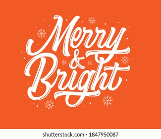 Merry and bright vector lettering sign on red background with snowflakes