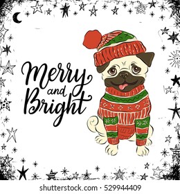 Merry and Bright, Winter holidays greeting card with little pug in sweater and hat.