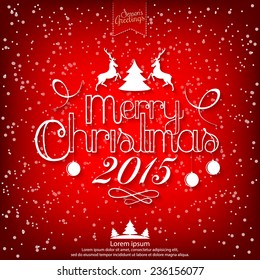Merry Christmas 2015 vector illustration for holiday design, party poster, greeting card, banner or invitation.
