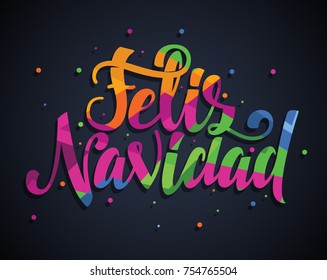 Merry Christmas 2018 vector illustration. hand-written lettering. Feliz navidad design graphics for brochures, gift cards, flyers and postcards. translated from Spanish: Merry Christmas