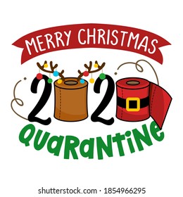 Merry Christmas 2020 Quarantine - Cartoon doodle drawing toilet papers in Santa costume and with reindeer antlers. Text for self quarantine times. Xmas decoration. Lettering typography poster.