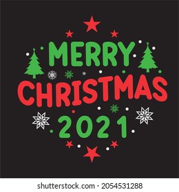 merry Christmas 2021.t-shirt design hope everyone like this design