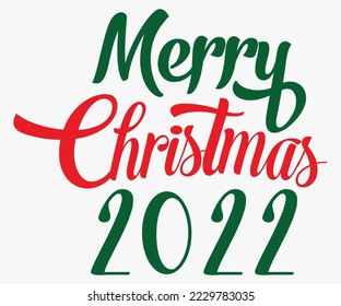 Merry Christmas 2022 SVG, Merry Christmas T-shirts, Funny Christmas Quotes, Winter Quote, Christmas Saying, Holiday SVG T-shirt, Santa Claus Hat, New Year SVG, Snowflakes Files svg