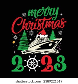 Camiseta de crucero navideña 2023, camiseta de crucero navideño, vector de crucero, árbol de Navidad, 
Plantilla divertida de impresión navideña