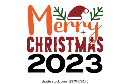 Merry Christmas 2023, t-shirt design vector file