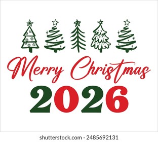 Merry christmas 2026 T-shirt, Funny Christmas, Commercial Use, Holiday T-shirt, Retro Shirt, December, Christmas Sayings Quotes, Winter Shirt, Cut Files Cricut, Silhouette