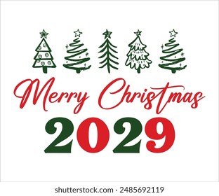 Merry christmas 2029 T-shirt, Funny Christmas, Commercial Use, Holiday T-shirt, Retro Shirt, December, Christmas Sayings Quotes, Winter Shirt, Cut Files Cricut, Silhouette