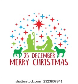 Merry christmas 25 december 2 t-shirt design. Here You Can find and Buy t-Shirt Design. Digital Files for yourself, friends and family, or anyone who supports your Special Day and Occasions.