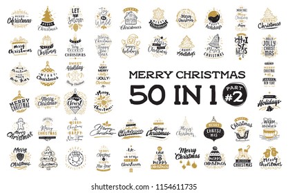 Merry Christmas. 50 in 1, part 2. typography set. Let it snow. Christmas quotes. Happy holidays. Vector logo, emblems.