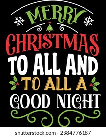 Merry Christmas to all and to all a Good night - vector