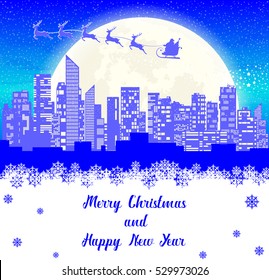 Merry Christmas banner. Santa Claus flying in sleigh with reindeer over panorama of the night city. Silhouettes skyscrapers on background of moon and snow. Concept poster, flyer, greeting card. Vector
