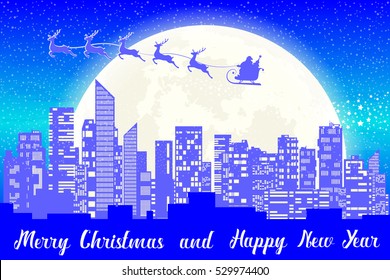 Merry Christmas banner. Santa Claus flying in sleigh with reindeer over panorama of the city. Silhouettes skyscrapers on background of moon and snow. Concept poster, flyer or greeting card. Vector