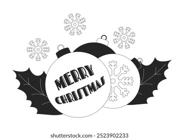 Merry Christmas baubles holly snowflakes black and white 2D illustration concept. Congratulations Xmas ornaments outline postcard isolated. Yuletide festive balls metaphor monochrome vector art