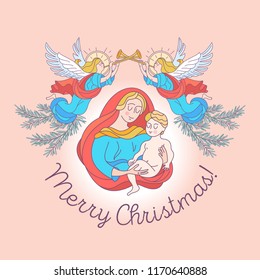 Merry Christmas. The blessed virgin Mary in a blue tunic and a red bedspread. Madonna is holding the baby Jesus. Angels trumpet the trumpets announcing the birth of the Savior. Vector illustration.