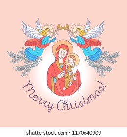 Merry Christmas. The blessed virgin Mary in a red tunic. Madonna is holding the baby Jesus. Angels trumpet the trumpets announcing the birth of the Savior. Vector illustration.