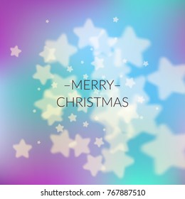 Merry Christmas. Blurred abstract background with star. Vector illustration.