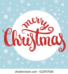 Merry christmas brush lettering with snowflakes seamless texture on background. Postcard, print, t-shirt, greeting card
