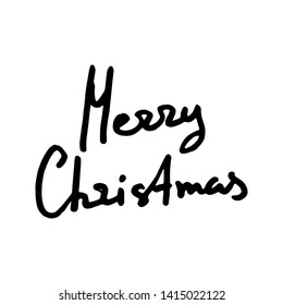 Merry Christmas. Calligraphic doodle lettering design card or print. Creative typography for holiday greeting. Calligraphy ink font. Vector illustration