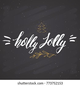 Merry Christmas Calligraphic Lettering Holly Jolly. Typographic Greetings Design. Calligraphy Lettering for Holiday Greeting. Hand Drawn Lettering Text Vector illustration