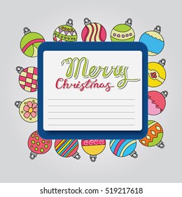 Merry Christmas card background design with decoration balls elements. Greeting card doodle vector illustration with lettering