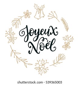Merry Christmas card design with greetings in french language. Joyeux noel phrase with holiday wreath.