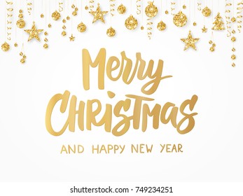 Merry Christmas card. Hand drawn lettering. Holiday greetings quote on white background. Golden glitter border with hanging balls, stars, ribbons. For Christmas banners, posters, gift tags and labels.