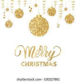 Merry Christmas card with lettering and glitter decoration. Hanging christmas balls and ribbons isolated on white. Great for greeting cards, party posters, banners, flyers. Vector illustration.