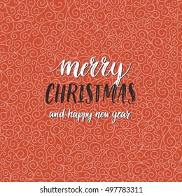 Merry christmas card. Vector hand drawn font on curly background. New year illustration for design greeting cards, photo overlays, invitations.