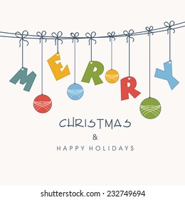 Merry Christmas celebration concept with colorful hanging text and X-mas balls on beige background, can be use as flyer, poster or banner.