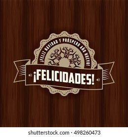 merry christmas and cheerful new year seal pattern of reception cardboard in spanish on vintage vector new wood background that make a difference in your new design feliz navidad satisfied classic whi