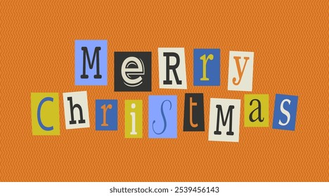 Merry Christmas collage quotes to greeting card. Vector banner. Cut out modern lettering for cards, posters, t-shirts, etc