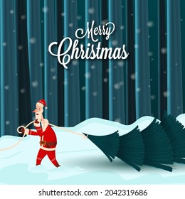 Merry Christmas Concept With Santa Claus Carrying Xmas Tree On Teal Snowy Nature Background.