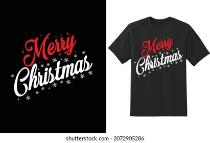 Merry Christmas Custom T-Shirt Design. This is for everyone. 
Merry Christmas 