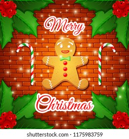 Merry Christmas - cute greeting card with gingerbread man and two candy canes in the frame of the leaves of Holly berries on on background of brick wall. Element for your design. Vector illustration