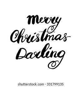 Merry Christmas Darling. Hand lettered calligraphic design. Brush typography for poster, t-shirt or cards.  Vector illustration.
