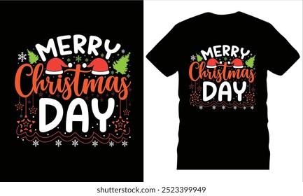 Merry christmas day, funny christmas vector tshirt design, merry christmas typography, celebration, handdrawn unique t-shirt, fully clean and high quality illustration Vector EPS