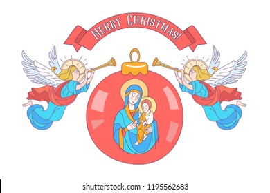 Merry Christmas. Christmas decoration ball with the image of the virgin Mary and the baby Jesus. Angels trumpeting. Vector illustration on white background.