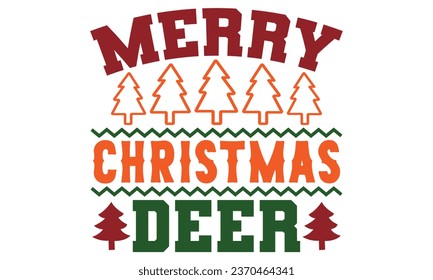 Merry Christmas Deer, t-shirt design vector file