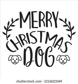 Merry Christmas Dog shirt print template, funny Xmas shirt design, Santa Claus funny quotes typography design