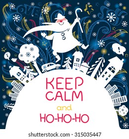 Merry Christmas doodle greeting card with Santa Claus, city, trees and cheerful text in vector. Cute and lovely cartoon holiday poster. Works well as banner or print. Keep calm and ho-ho-ho!