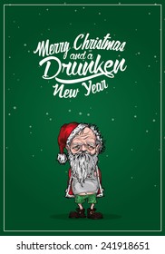 Merry Christmas and a Drunken New Year Vector Greeting Card with drunken Santa